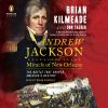 Go to record Andrew Jackson and the miracle of New Orleans : the battle...