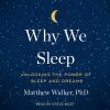 Go to record Why we sleep : unlocking the power of sleep and dreams