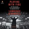 Go to record Playing with fire : the 1968 election and the transformati...