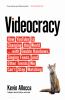 Go to record Videocracy : how YouTube is changing the world--with doubl...