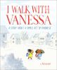 Go to record I walk with Vanessa : A Story About a Simple Act of Kindness
