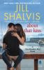 Go to record About that kiss : a Heartbreaker Bay novel