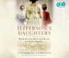 Go to record Jefferson's daughters : three sisters, white and black, in...