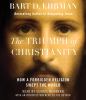 Go to record The triumph of Christianity : how a forbidden religion swe...