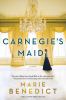 Go to record Carnegie's maid : [a novel]