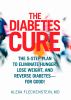 Go to record The diabetes cure : the 5-step plan to eliminate hunger, l...