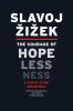 Go to record The courage of hopelessness : a year of acting dangerously
