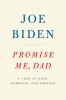 Go to record Promise me, Dad : a year of hope, hardship, and purpose