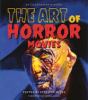 Go to record The art of horror movies : an illustrated history