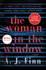 Go to record The woman in the window : [a novel]