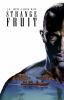 Go to record Strange fruit