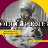 Go to record Odder jobs : more portraits of unusual occupations