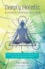 Go to record Deeply holistic : a guide to intuitive self-care, know you...