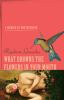 Go to record What drowns the flowers in your mouth : a memoir of brothe...