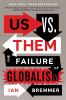 Go to record Us vs. them : the failure of globalism