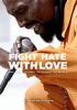 Go to record Fight hate with love