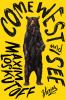 Go to record Come west and see : stories