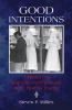 Go to record Good intentions : a history of Catholic voters' road from ...