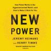 Go to record New power : how power works in our hyperconnected world--a...