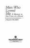 Go to record Men who loved me : a memoir in the form of a novel