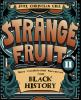 Go to record Strange fruit. Volume II, More uncelebrated narratives fro...