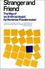 Go to record Stranger and friend : the way of an anthropologist