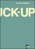 Go to record The fuck-up