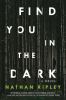 Go to record Find you in the dark