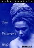 Go to record The prisoner's wife : a memoir