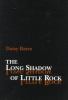 Go to record The long shadow of Little Rock : a memoir