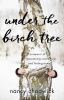 Go to record Under the birch tree : a memoir of discovering connections...