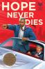 Go to record Hope never dies : a novel