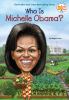 Go to record Who is Michelle Obama?