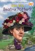Go to record Who was Beatrix Potter?