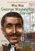 Go to record Who was George Washington Carver?