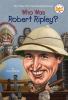 Go to record Who was Robert Ripley?
