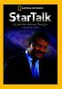 Go to record StarTalk. Season one