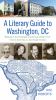 Go to record A literary guide to Washington, DC : walking in the footst...