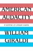 Go to record American audacity : in defense of literary daring