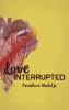 Go to record Love interrupted