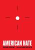 Go to record American hate : survivors speak out