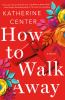 Go to record How to walk away