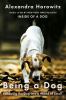 Go to record Being a dog : following the dog into a world of smell