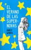 Go to record El verano de las supernovas
