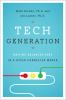Go to record Tech generation : raising balanced kids in a hyper-connect...