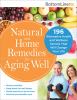 Go to record Natural and home remedies for aging well : 196 alternative...