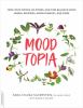 Go to record Moodtopia : tame your moods, de-stress, and find balance u...