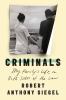 Go to record Criminals : my family's life on both sides of the law