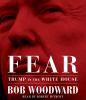 Go to record Fear : Trump in the White House