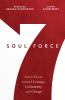 Go to record Soul force : seven pivots toward courage, community, and c...